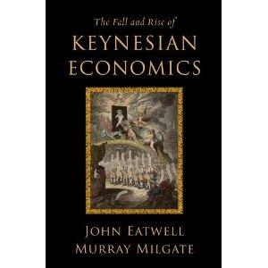 The Fall and Rise of Keynesian Economics