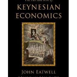 The Fall and Rise of Keynesian Economics